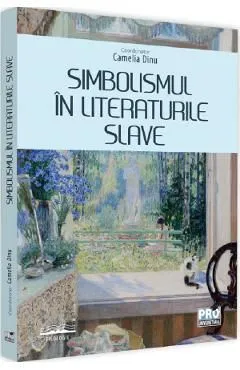 Simbolismul in literaturile slave de Camelia Dinu