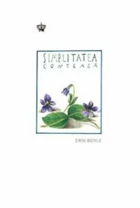 Simplitatea conteaza de Erin Boyle