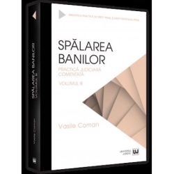 Spalarea banilor. Practica judiciara comentata. Vol. 3 - 2022