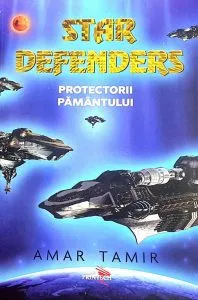 Star defenders: Protectorii Pamantului de Amar Tamir