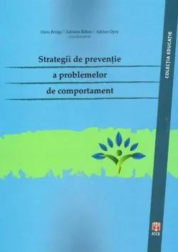 Strategii de prevenție a problemelor de comportament de Ana-Maria Popescu