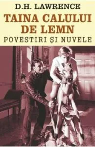 Taina calului de lemn de D.H. Lawrence