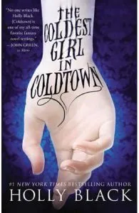 The Coldest Girl in Coldtown de Holly Black