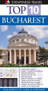 Top 10. Bucharest (varianta in limba engleza)