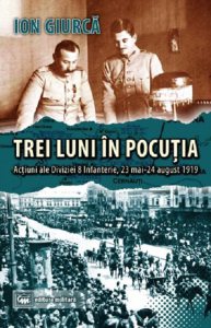 Trei luni în Pocutia: actiuni ale Diviziei 8 Infanterie (23 mai-24 august 1919)
