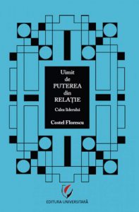 Uimit de puterea din relatie. Calea liderului
