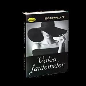 Valea fantomelor de Edgar Wallace