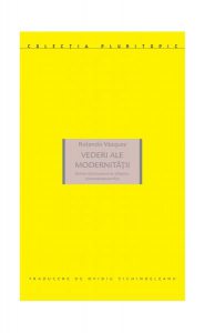 Vederi ale modernității. Esteza decolonială și sfîrșitul contemporaneității
