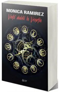 Viata dubla la Venetia de Monica Ramirez
