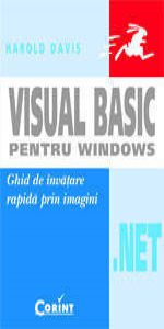 Visual Basic.Net pentru Windows - Ghid de invatare rapida prin imagini