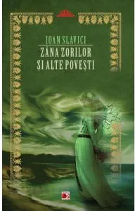 Zana Zorilor si alte povesti de Ioan Slavici