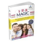 1-2-3 Magic. Ghid pentru parinti de Thomas W. Phelan