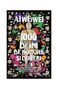 1000 de ani de bucurii și dureri de AI WEIWEI