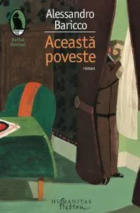 Aceasta poveste de Alessandro Baricco