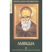 Ambigua de Sfantul Maxim Marturisitorul