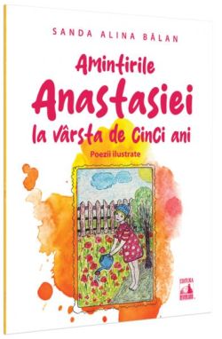 Amintirile Anastasiei la varstă de cinci ani