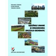 Asezarile umane si organizarea spatiului geografic