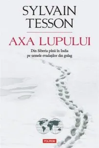 Axa lupului de Sylvain Tesson