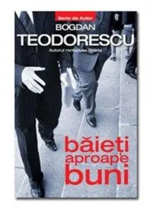 Baieti aproape buni