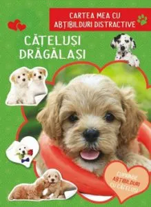 Cartea mea cu abtibilduri distractive. Catelusi dragalasi de Cuberdon