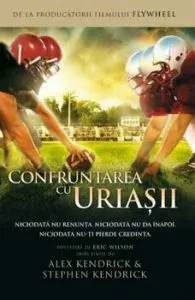 Confruntarea cu uriasii de Stephen Kendrick