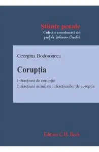 Coruptia. Infractiuni de coruptie de Georgina Bodoroncea