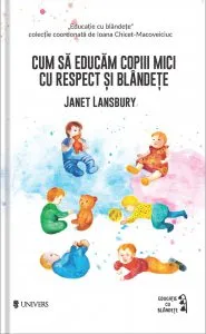Cum sa educam copiii mici cu respect si blandete