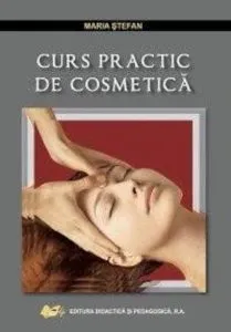Curs practic de cosmetica de Maria Stefan