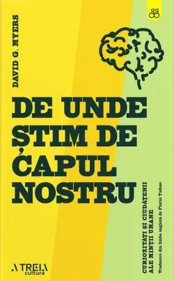 De unde știm de capul nostru de David G. Myers