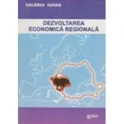 Dezvoltarea economica regionala de Valeriu Iuhas