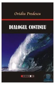 Dialogul continuu de Ovidiu Predescu