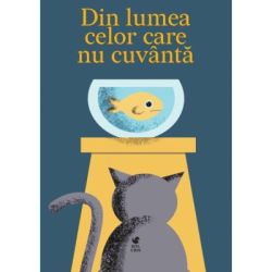 Din lumea celor care nu cuvanta