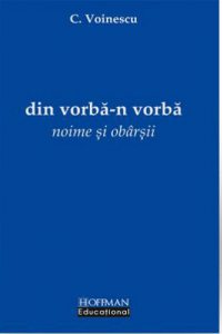 Din vorba-n vorba. Noime si obarsii