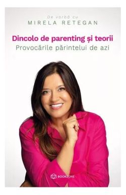 Dincolo de parenting și teorii