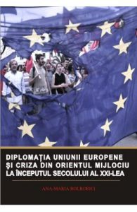 Diplomatia Uniunii Europene si criza din Orientul Mijlociu la inceputul sec. XXI