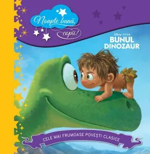 Disney. Bunul dinozaur. Noapte bună, copii! de Disney