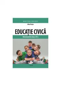 Educatie civică. Manual pentru clasa a III-a de Alina Pertea