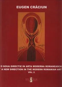 Eugen Craciun. O noua directie in arta moderna romaneasca de Daniel Craciun