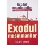 Exodul musulmanilor in libertatea lui Hristos de Sobhi Malek