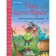 Flora Iute-ca-Sageata. Iarba fermecata a vrajitoarelor de ELENI LIVANIOS