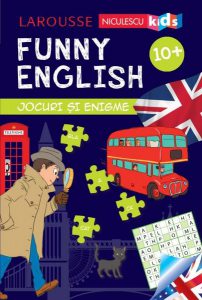 Funny English. Jocuri și enigme 10  (Larousse)
