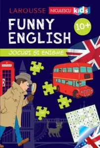 Funny English. Jocuri și enigme 10  (Larousse) de Sandra Lebrun
