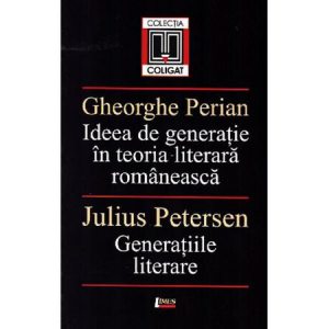 Ideea de generatie in teoria literara romaneasca / Generatiile literare