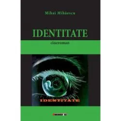 Identitate de Mihai MIHAESCU