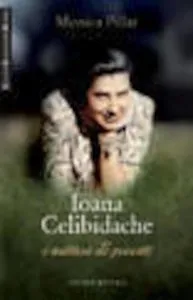 Ioana Celibidache, o matusa de poveste de Monica Pillat