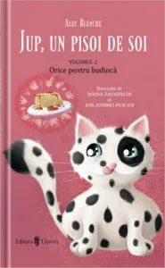 Jup, un pisoi de soi - vol II - Totul pentru budinca de Alec Blenche
