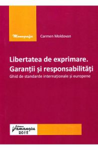 Libertatea de exprimare. Garantii si responsabilitati