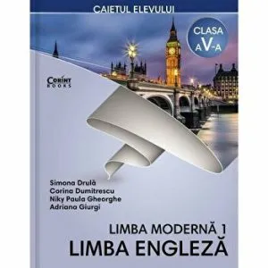 Limba moderna 1. Limba engleza. Caietul elevului. Clasa a V-a de Adriana Giurgi