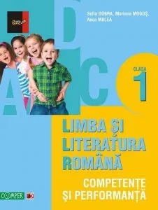 Limba si literatura romana clasa I. Competenta si performanta. Editia a II-a de Mariana Mogos