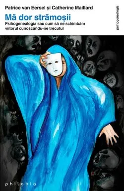 Ma dor stramosii (ed. a II-a) de Patrice Van Eersel